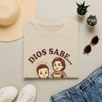 Dios sabe y mi Mama Tambien T-Shirt