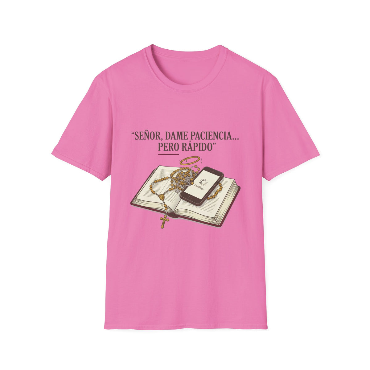 Señor, dame paciencia... Pero Rapido!T-Shirt