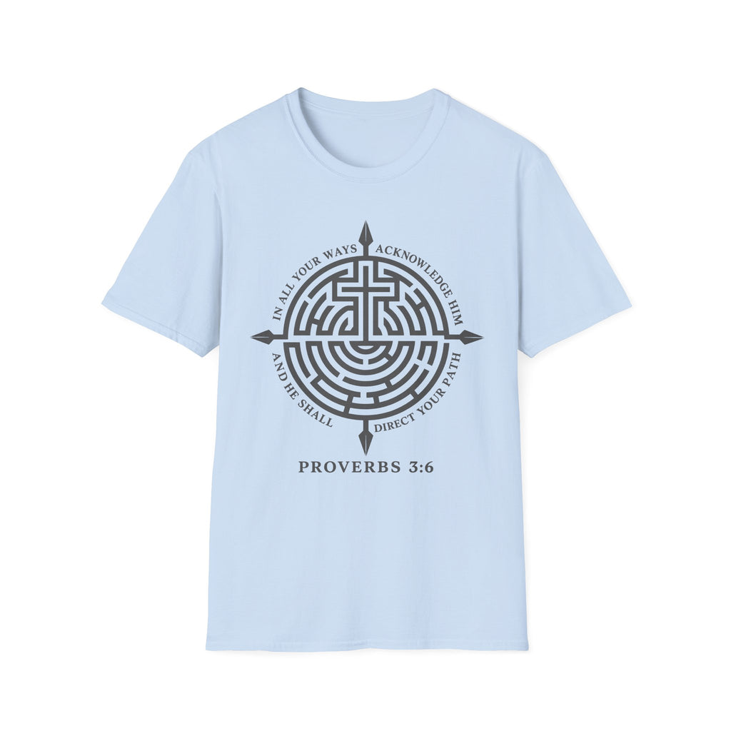 Proverbs 3:6 T-Shirt