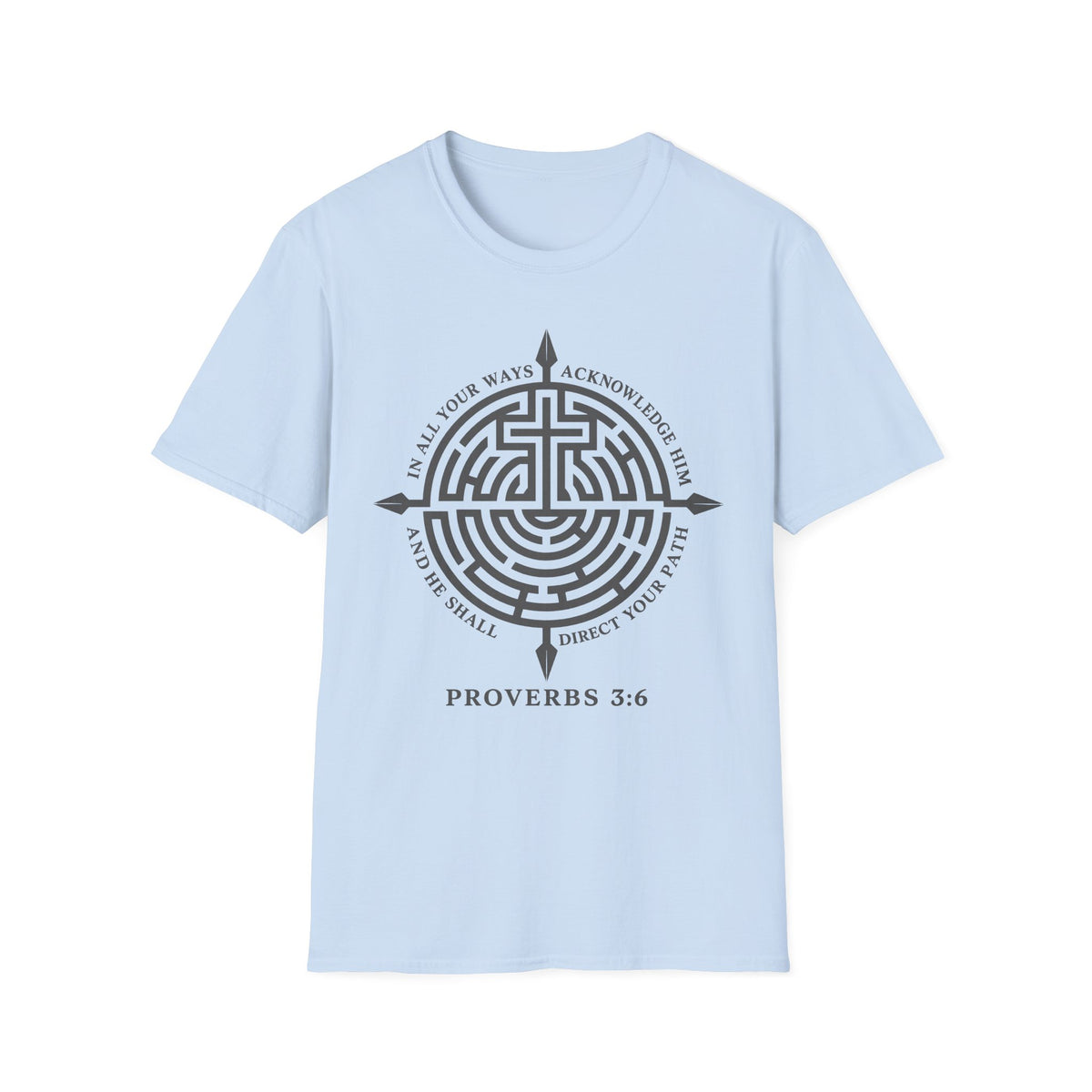 Proverbs 3:6 T-Shirt