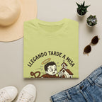 Llegando tarde a Misa, pero Llegue T-Shirt