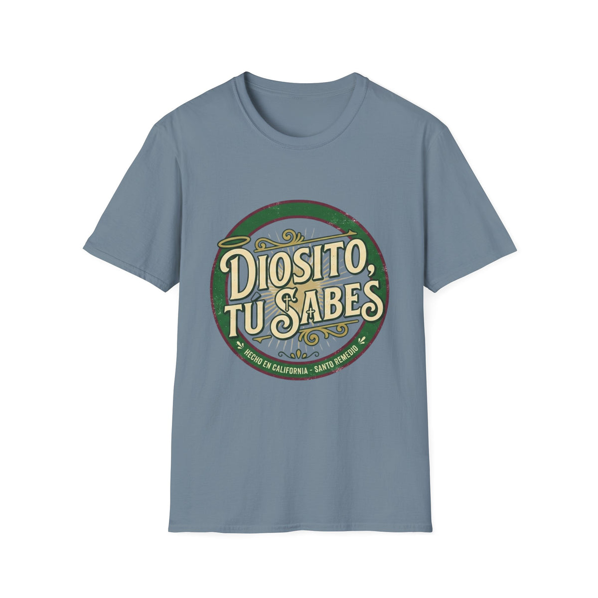 Diosito, Tu Sabes... T-Shirt
