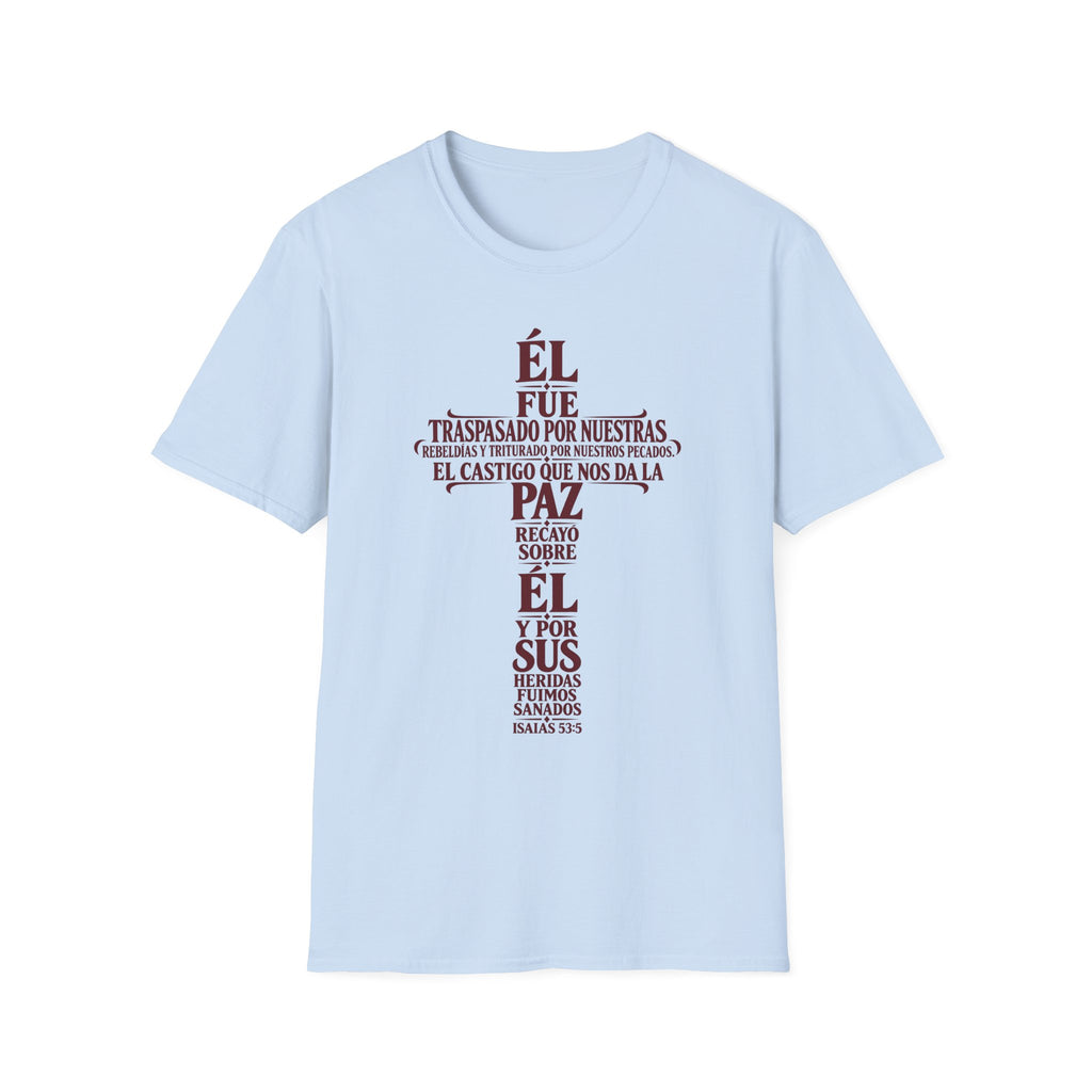 Fuimos Sanados T-Shirt