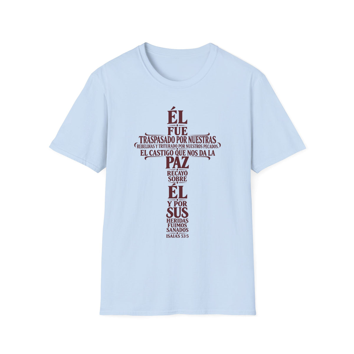 Fuimos Sanados T-Shirt